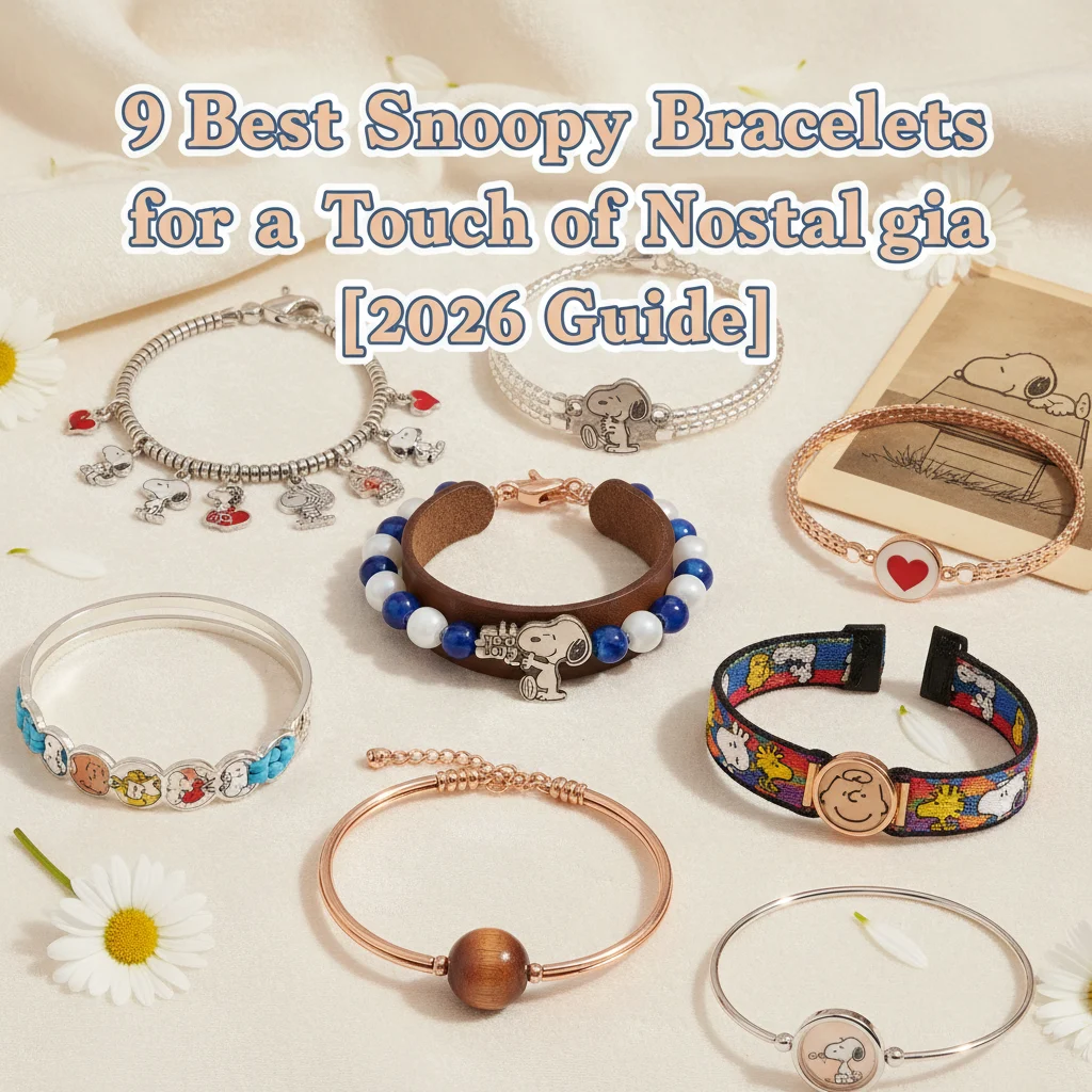 9 Best Snoopy Bracelets for a Touch of Nostalgia [2026 Guide]