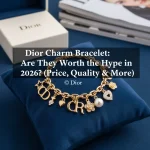 Dior Charm Bracelet: Are They Worth the Hype in 2026? (Price, Quality & More)