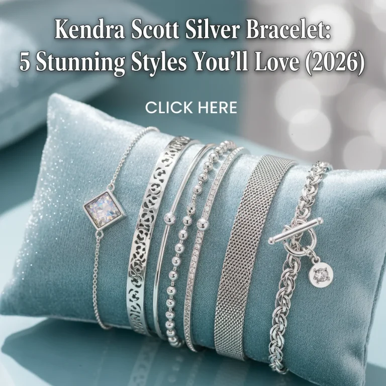 Kendra Scott Silver Bracelet: 5 Stunning Styles You’ll Love (2026)