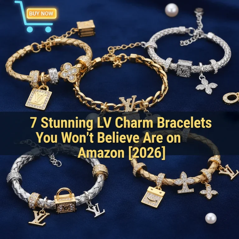 7 Stunning LV Charm Bracelets You Won’t Believe Are on Amazon [2026]