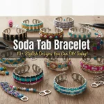 Soda Tab Bracelet: 10+ Stylish Designs You Can DIY Today!