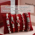 Pandora Red Bracelet: 5 Stunning Designs You’ll Love (2026)
