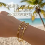 14k Gold Paperclip Bracelet: Is This 2026’s Hottest Jewelry Trend?