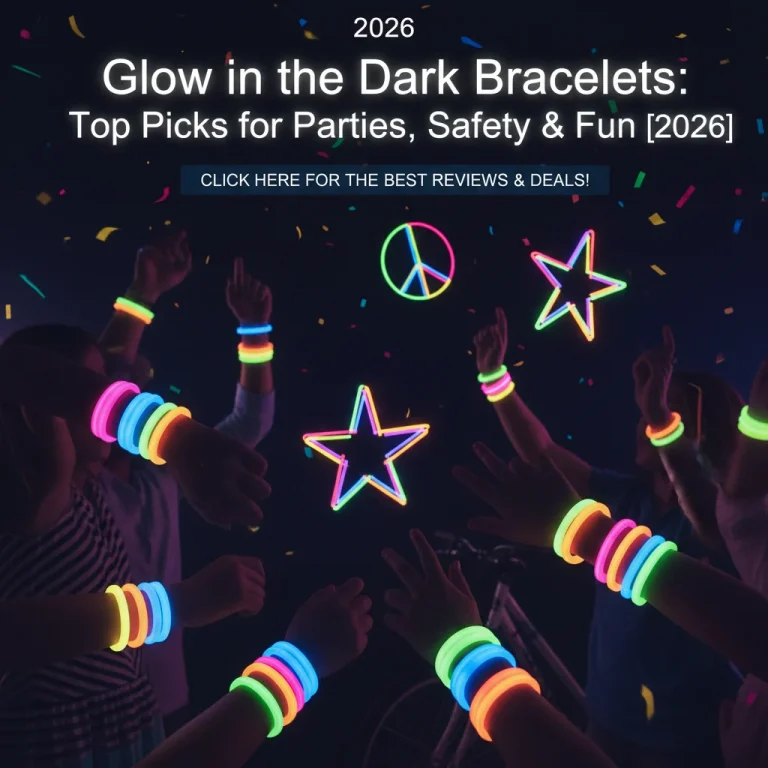 Glow in the Dark Bracelets: Top Picks for Parties, Safety & Fun [2026]
